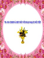 THỰC HÀNH: ĐO CDDD VÀ HĐT ĐOẠN MẠCH MẮC NỐI TIẾP