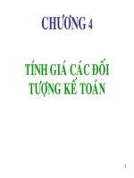 Nguyên lý kế toán-Chương 4- Tính giá các đối tượng kế toán
