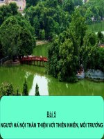 NGƯỜI HÀ NỘI THÂN THIỆN VỚI THIÊN NHIÊN, MÔI TRƯỜNG