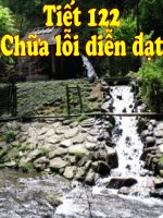 Tiet 122 Chua loi dien dat  hay