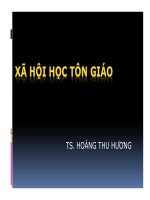 Bài giảng Xã hội học tôn giáo - TS. Hoàng Thu Hương