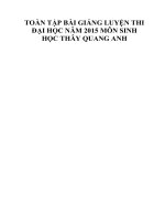 TOÀN TẬP BÀI GIẢNG LUYỆN THI ĐẠI HỌC NĂM 2015 MÔN SINH HỌC THÂY QUANG ANH