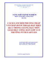 CÁCH LÀM MỚI PHƯƠNG PHÁP VẤN ĐÁP (ĐÀM THOẠI) ĐẠT HIỆU QUẢ TRONG GIẢNG DẠY MÔN GIÁO DỤC CÔNG DÂN LỚP 11 Ở TRƯỜNG PTTH EAH’LEO