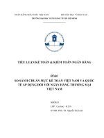 SO SÁNH CHUẨN MỰC KẾ TOÁN VIỆT NAM VÀ QUỐC TẾ ÁP DỤNG ĐỐI VỚI NGÂN HÀNG THƯƠNG MẠI VIỆT NAM