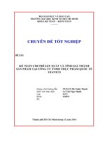 CHUYÊN ĐỀ TỐT NGHIỆP KẾ TOÁN CHI PHÍ SẢN XUẤT VÀ TÍNH GIÁ THÀNH SẢN PHẨM TẠI CÔNG TY TNHH THỰC PHẨM QUỐC TẾ GIAVICO