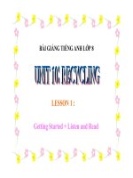 Bài giảng tiếng anh 8 unit 10 recycling