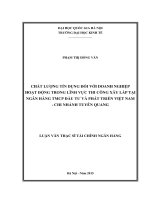 Chất lượng tín dụng đối với doanh nghiệp hoạt động trong lĩnh vực thi công xây lắp tại Ngân hàng TMCP Đầu tư và Phát triển Việt Nam – Chi nhánh Tuyên Quang