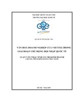 Văn hoá doanh nghiệp của Viettel trong giai đoạn chủ động hội nhập quốc tế