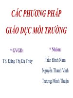 Thuyết trình CÁC PHƯƠNG PHÁP GIÁO DỤC MÔI TRƯỜNG