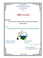 GIÁO DỤC BẢO VỆ MÔI TRƯỜNG TRONG MÔN SINH HỌC Ở PHỔ THÔNG CÁC BIỆN PHÁP GIÁO DỤC BẢO VỆ MÔI TRƯỜNG