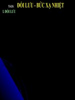 Tiết 26. ĐỐI LƯU - BỨC XẠ NHIỆT