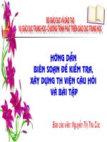 Báo cáo hướng dẫn soạn đề kiểm tra và xây dựng câu hỏi ôn tập môn Lịch sử