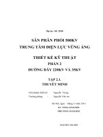 THUYẾT MINH THIẾT KẾ KỸ THUẬT ĐƯỜNG DÂY 220KV VÀ 35KV SÂN PHÂN PHỐI 500KV TRUNG TÂM ĐIỆN LỰC VŨNG ÁNG