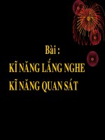 Kỹ năng nghe-quan sát.