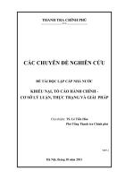 đề tài nghiên cứu khoa học cấp nhà nước KHIẾU NẠI, TỐ CÁO HÀNH CHÍNH - CƠ SỞ LÝ LUẬN, THỰC TRẠNG VÀ GIẢI PHÁP