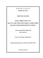 Luận văn thạc sĩ Hoàn thiện công tác quản lý thu thuế thu nhập cá nhân trên địa bàn thành phố buôn ma thuột (full)