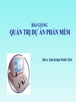 Slide bài giảng môn quản trị dự án phần mềm: Bài 4: Giai đoạn phân tích