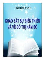 Bài giảng khảo sát sự biến thiên và vẽ đồ thị hàm số giải tích 12