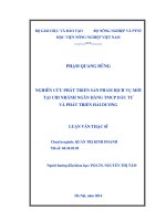 Nghiên cứu phát triển sản phẩm dịch vụ mới tại chi nhánh ngân hàng TMCP đầu tư và phát triển hải dương