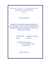 Nghiên cứu ảnh hưởng của một số loại phân bón hữu cơ sinh học và liều lượng bón phân hữu cơ sinh học quế lâm đến sinh trưởng, năng suất, chất lượng chè PH1