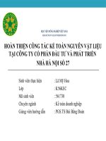 KHÓA LUẬN TỐT NGHIỆP HOÀN THIỆN CÔNG TÁC KẾ TOÁN NGUYÊN VẬT LIỆU TẠI CÔNG TY CỔ PHẦN ĐẦU TƯ VÀ PHÁT TRIỂN NHÀ HÀ NỘI SỐ 27