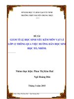 Nghiên cứu khoa học sư phạm ứng dụng GIẢM TỈ LỆ HỌC SINH YẾU KÉM MÔN VẬT LÍ LỚP 12 THÔNG QUA VIỆC HƯỚNG DẪN HỌC SINH HỌC TỔ, NHÓM