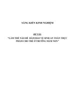 sáng kiến kinh nghiệm LÀM THẾ nào để  đảm bảo vệ SINH AN TOÀN THỰC PHẨM CHO TRẺ ở TRƯỜNG mầm NON