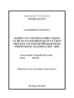 Nghiên cứu, đánh giá hiện trạng và đề xuất giải pháp quản lý chất thải rắn tại thành phố Khaysome Phomvihane giai đoạn 2015 - 2020
