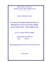 Xây dựng bản đồ đơn vị đất đai phục vụ định hướng sử dụng đất nông nghiệp huyện thạch thất   thành phố hà nội