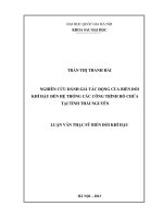 Nghiên cứu đánh giá tác động của biến đổi khí hậu đến hệ thống các công trình hồ chứa tại tỉnh thái nguyên