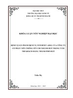 Định vị sản phẩm dịch vụ internet ADSL của công ty cổ phần viễn thông FPT chi nhánh huế trong tâm trí khách hàng thành phố huế