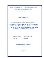Đánh giá công tác bồi thường, hỗ trợ và tái định cư khi nhà nước thu hồi đất tại dự án xây dựng công viên hồ điều hòa văn miếu và dự án xây dựng đường ngọc hân công chúa, thành phố bắc ninh, tỉnh bắc ninh