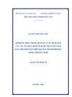 Đánh giá thực trạng quản lý và sử dụng đất của các tổ chức kinh tế được nhà nước giao đất, cho thuê đất trên địa bàn thành phố bắc ninh, tỉnh bắc ninh
