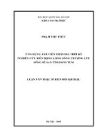 Ứng dụng ảnh viễn thám đa thời kỳ nghiên cứu biến động lòng sông thượng lưu sông sê san tỉnh kon tum