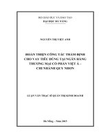 Luận văn thạc sĩ Hoàn thiện công tác thẩm định cho vay tiêu dùng tại ngân hàng TMCP Việt Á, chi nhánh Quy Nhơn (full)