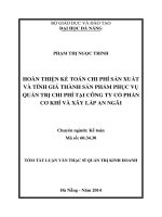 Hoàn thiện kế toán chi phí sản xuất và tính giá thành sản phẩm phục vụ quản trị chi phí tại công ty cổ phần cơ khí và xây lắp An Ngãi