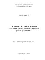LUẬN ÁN TIẾN SĨ THU NHẬN TRI THỨC TIẾP THỊ ĐỂ ĐỔI MỚI MỘT NGHIÊN CỨU TỪ CÁC CÔNG TY LIÊN DOANH QUỐC TẾ (IJVs) Ở VIỆT NAM