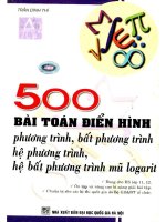 500 bài toán điển hình phương trình, bất phương trình, hệ phương trình, hệ bất phương trình mũ logarit