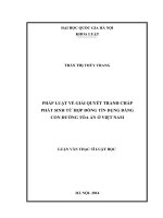Pháp luật về giải quyết tranh chấp phát sinh từ hợp đồng tín dụng bằng con đường Toà án ở Việt Nam