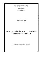 Pháp luật về giải quyết tranh chấp môi trường ở Việt Nam  Luận văn ThS. Luật