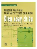 Phương pháp giải toán vật lý theo chủ điểm (tập 3) điện xoay chiều