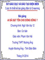 Slide văn 12 AI ĐÃ ĐẶT TÊN CHO DÒNG SÔNG _Văn Hải