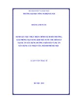 Đánh giá việc thực hiện chính sách bồi thường, giải phóng mặt bằng khi nhà nước thu hồi đất tại dự án xây dựng đường 5 kéo dài và dự án xây dựng cầu nhật tân, thành phố hà nội