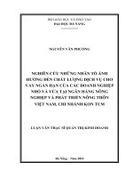 Luận văn thạc sĩ Nghiên cứu những nhân tố ảnh hưởng đến chất lượng dịch vụ cho vay ngắn hạn của các doanh nghiệp nhỏ và vừa tại ngân hàng NN&PTNT Việt Nam, Chi nhánh Kon Tum (full)