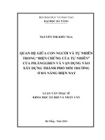 Luận văn thạc sĩ Quan hệ giữa con người và tự nhiên trong Biện chứng của tự nhiên của PH.Ăngghen và vận dụng vào xây dựng Thành phố môi trường ở Đà Nẵng hiện nay (full)