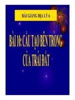 Bài giảng cấu tạo bên trong của trái đất địa lý 6