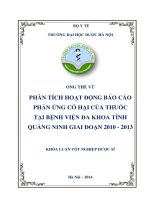 Phân tích hoạt động báo cáo phản ứng có hại của thuốc tại bệnh viện đa khoa tỉnh quảng ninh giai đoạn 2010 2013