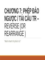 Thuyết trình PHÉP ĐẢO NGƯỢC  TÁI CẤU TR – REVERSE (OR REARRANGE )