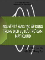 Thuyết trình NGUYÊN LÝ SÁNG TẠO ÁP DỤNG TRONG DỊCH VỤ LƯU TRỮ ĐÁM MÂY ICLOUD