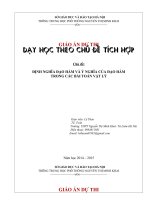 giáo án dự thi dạy học theo chủ đề tích hợp định nghĩa đạo hàm và ý nghĩa của đạo hàm trng các bài toán vật lý